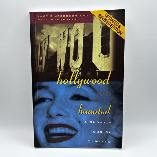 Hollywood Haunted: A Ghostly Tour of Filmland Paperback 1999 by Laurie Jacobson and Marc Wanamaker