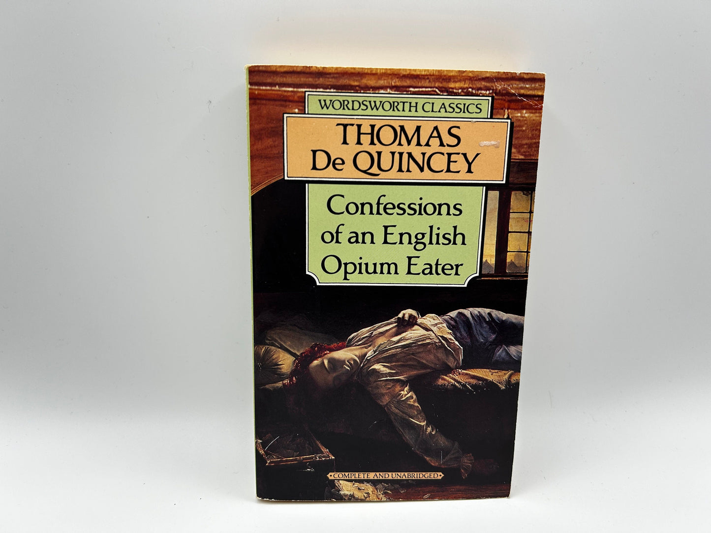 Confessions of an English Opium Eater (Wordsworth Classics) by Thomas De Quincey